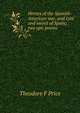 Heroes of the Spanish-American war, and Lyre and sword of Spain; two epic poems, Theodore F Price 