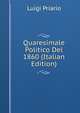 Quaresimale Politico Del 1860 (Italian Edition), Luigi Priario 