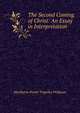 The Second Coming of Christ: An Essay in Interpretation, Sherburne Povah Tregelles Prideaux 