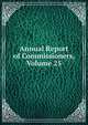 Annual Report of Commissioners, Volume 25, 