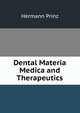 Dental Materia Medica and Therapeutics, Hermann Prinz 