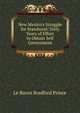 New Mexico's Struggle for Statehood: Sixty Years of Effort to Obtain Self Government, Le Baron Bradford Prince 