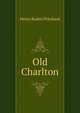 Old Charlton, Henry Baden Pritchard 