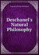 Deschanel's Natural Philosophy, Augustin Privat-Deschanel 