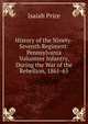 History of the Ninety-Seventh Regiment: Pennsylvania Volunteer Infantry, During the War of the Rebellion, 1861-65, Isaiah Price 