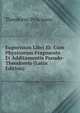Euporiston Libri Iii: Cum Physicorum Fragmento Et Additamentis Pseudo-Theodoreis (Latin Edition), Theodorus Priscianus 