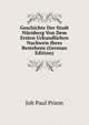 Geschichte Der Stadt Nurnberg Von Dem Ersten Urkundlichen Nachweis Ihres Bestehens (German Edition), Joh Paul Priem 