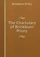 The Chartulary of Brinkburn Priory, Brinkburn Priory 