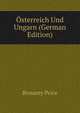 Osterreich Und Ungarn (German Edition), Bonamy Price 
