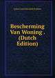 Bescherming Van Woning . (Dutch Edition), Johan Carel Hendrik Prikken 
