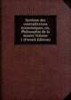 Systeme des contradictions economiques, ou, Philosophie de la misere Volume 1 (French Edition), 