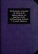 Dictionnaire raisonne de droit et de jurisprudence en matiere civile ecclesiastique Volume 3 (French Edition), 