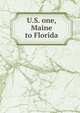 U.S. one, Maine to Florida, 