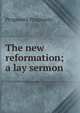 The new reformation; a lay sermon, Prognostic Prognostic 