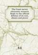 The Coast survey electronic resource Reply to the official defence of its cost, abuses and power, B B 