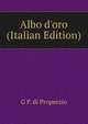 Albo d'oro (Italian Edition), G P. di Properzio 