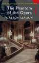 Phantom of Opera Ned, Gaston Leroux 