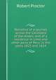 Narrative of a journey across the Cordillera of the Andes: and of a residence in Lima and other parts of Peru, in the years 1823 and 1824, Robert Proctor 