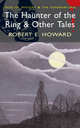 Haunter of Ring & Other Tales, Robert E. Howard 