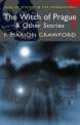 Witch of Prague & Other Stories, F. Marion Crawford 