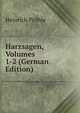 Harzsagen, Volumes 1-2 (German Edition), Heinrich Prohle 