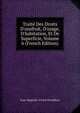 Trait? Des Droits D'usufruit, D'usage, D'habitation, Et De Superficie, Volume 6 (French Edition), Jean-Baptiste-Victor Proudhon 