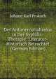 Der Antimercurialismus in Der Syphilis-Therapie: Literatur-Historisch Betrachtet (German Edition), Johann Karl Proksch 