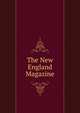The New England Magazine, 