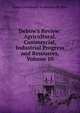 Debow's Review: Agricultural, Commercial, Industrial Progress and Resources, Volume 10, James Dunwoody Brownson De Bow 