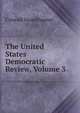 The United States Democratic Review, Volume 3, Conrad Swackhamer 