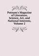 Putnam's Magazine of Literature, Science, Art, and National Interests, Volume 2, 