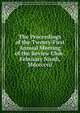 The Proceedings of the Twenty-First Annual Meeting of the Review Club . February Ninth, Mdccccvii., 