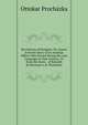 Revelations of Hungary; Or, Leaves from the Diary of an Austrian Officer Who Served During the Late Campaign in That Country, Tr. from the Germ. . of Kossuth By Baroness L.H. Prochazka., Ottokar Prochazka 