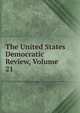 The United States Democratic Review, Volume 21, 