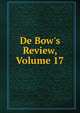 De Bow's Review, Volume 17, 