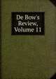 De Bow's Review, Volume 11, 