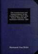 The Constitutional and Political History of the United States: 1854-1856. Kansas-Nebraska Bill. Buchanan's Election. 1885, Von Holst, H. (Hermann), 1841-1904 