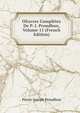 OEuvres Completes De P.-J. Proudhon, Volume 11 (French Edition), Pierre-Joseph Proudhon 