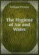 The Hygiene of Air and Water, William Procter 