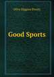 Good Sports, Olive Higgins Prouty 