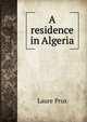 A residence in Algeria, Laure Prus 