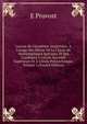 Le?ons De G?om?trie Analytique: A L'usage Des ?l?ves De La Classe De Math?matiques Sp?ciales Et Des Candidats ? L'ecole Normale Sup?rieure Et ? L'?cole Polytechnique, Volume 1 (French Edition), E Pruvost 