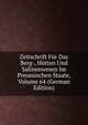Zeitschrift Fur Das Berg-, Hutten Und Salinenwesen Im Preussischen Staate, Volume 64 (German Edition), 