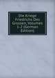 Die Kriege Friedrichs Des Grossen, Volumes 1-2 (German Edition), 