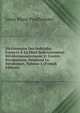 Dictionnaire Des Individus Envoyes A La Mort Judiciairement: Revolutionnairement Et Contre-Revolutionn, Pendand La Revolution, Volume 1 (French Edition), Louis Marie Prudhomme 