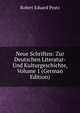 Neue Schriften: Zur Deutschen Literatur-Und Kulturgeschichte, Volume 1 (German Edition), Robert Eduard Prutz 