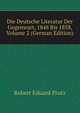 Die Deutsche Literatur Der Gegenwart, 1848 Bis 1858, Volume 2 (German Edition), Robert Eduard Prutz 
