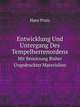 Entwicklung Und Untergang Des Tempelherrenordens: Mit Benutzung Bisher Ungedruckter Materialien (German Edition), Hans Prutz 