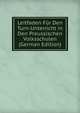 Leitfaden Fur Den Turn-Unterricht in Den Preussischen Volksschulen (German Edition), 