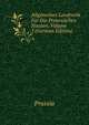 Allgemeines Landrecht Fur Die Preussischen Staaten, Volume 3 (German Edition), Prussia 